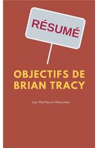 Résumé - Objectifs de Brian Tracy