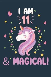 I Am 11 & Magical!