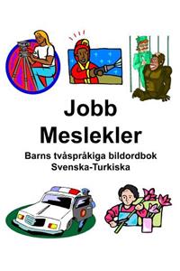 Svenska-Turkiska Jobb/Meslekler Barns tvåspråkiga bildordbok