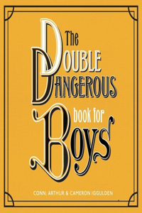 Double Dangerous Book for Boys Lib/E