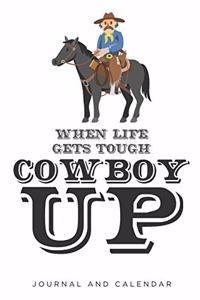 When Life Gets Tough Cowboy Up