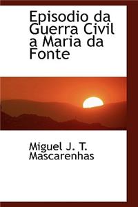 Episodio Da Guerra Civil a Maria Da Fonte