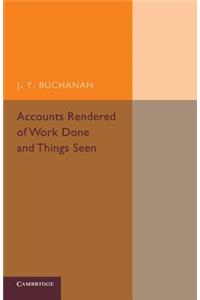 Accounts Rendered of Work Done and Things Seen