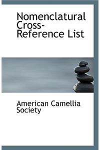 Nomenclatural Cross-Reference List