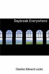 Daybreak Everywhere