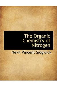 The Organic Chemistry of Nitrogen