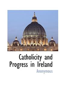 Catholicity and Progress in Ireland