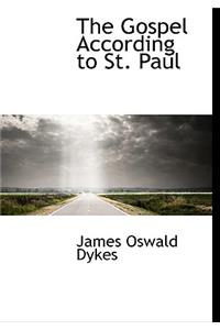 The Gospel According to St. Paul