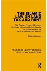 The Islamic Law on Land Tax and Rent