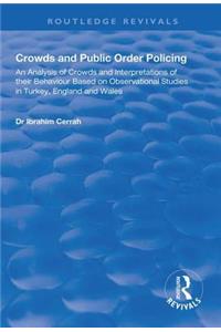 Crowds and Public Order Policing
