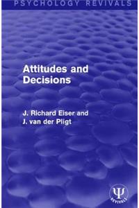 Attitudes and Decisions