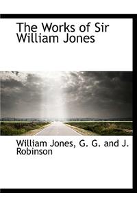 The Works of Sir William Jones