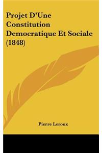 Projet D'Une Constitution Democratique Et Sociale (1848)