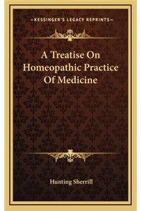 A Treatise on Homeopathic Practice of Medicine