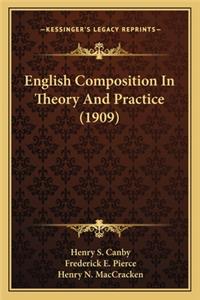 English Composition in Theory and Practice (1909)