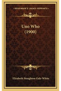 Uno Who (1900)