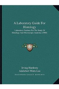 Laboratory Guide for Histology