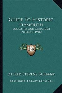 Guide To Historic Plymouth