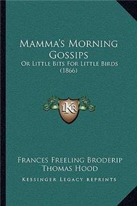 Mamma's Morning Gossips