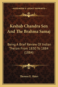 Keshab Chandra Sen and the Brahma Samaj