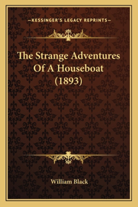 Strange Adventures of a Houseboat (1893)