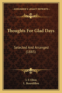Thoughts for Glad Days