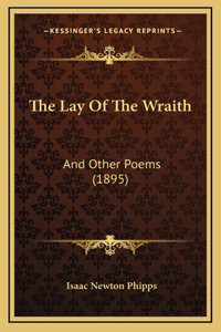 The Lay of the Wraith