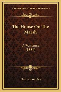 The House On The Marsh