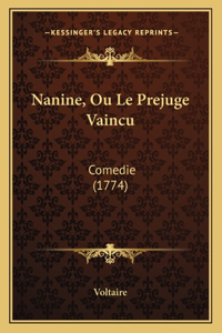 Nanine, Ou Le Prejuge Vaincu