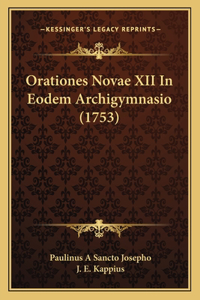Orationes Novae XII In Eodem Archigymnasio (1753)