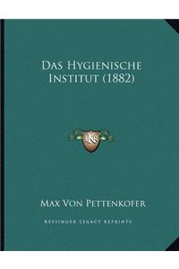 Das Hygienische Institut (1882)