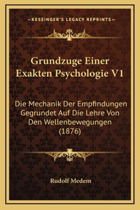 Grundzuge Einer Exakten Psychologie V1