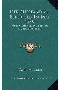 Der Aufstand Zu Elberfeld Im Mai 1849