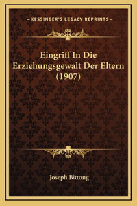 Eingriff In Die Erziehungsgewalt Der Eltern (1907)