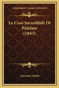 Le Cose Incredibili Di Palefato (1843)