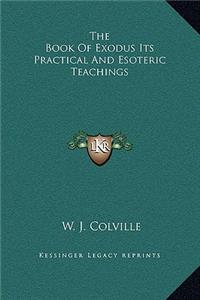 The Book Of Exodus Its Practical And Esoteric Teachings