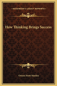How Thinking Brings Success