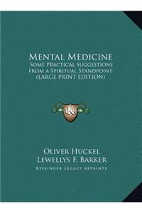 Mental Medicine