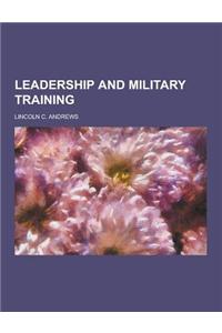 Leadership and Military Training