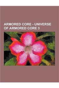 Armored Core - Universe of Armored Core 3