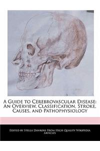 A Guide to Cerebrovascular Disease