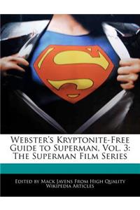 Webster's Kryptonite-Free Guide to Superman, Vol. 3