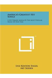 America's Greatest Hit Songs