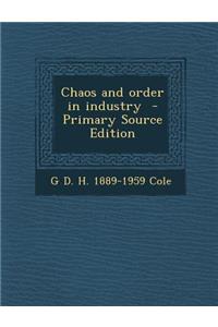 Chaos and Order in Industry