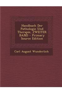 Handbuch Der Pathologie Und Therapie, Zweiter Band