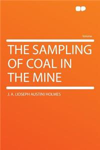 The Sampling of Coal in the Mine