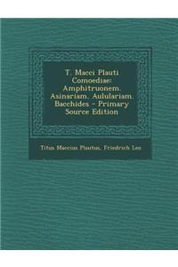 T. Macci Plauti Comoediae