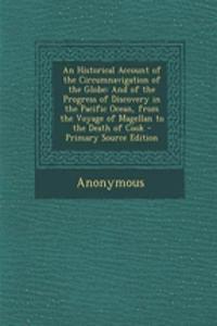 An Historical Account of the Circumnavigation of the Globe
