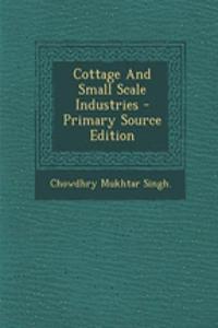 Cottage and Small Scale Industries