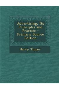Advertising, Its Principles and Practice